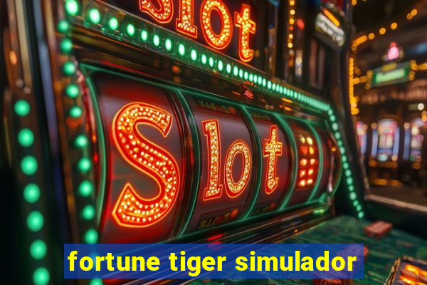 fortune tiger simulador